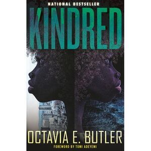 Kindred: Young Adult Edition -- Octavia Butler